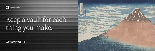 X header for Curatively: "Keep a vault for each thing you make." Minimal luxury style, bottom layout, dark palette in black, grey.
