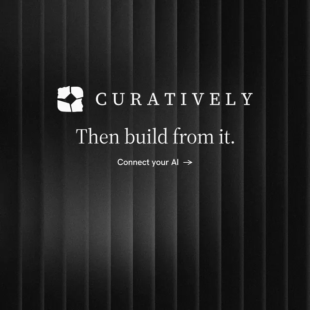 Instagram post for Curatively: "Then build from it." Minimal luxury style, logo hero layout, dark palette in black, grey.