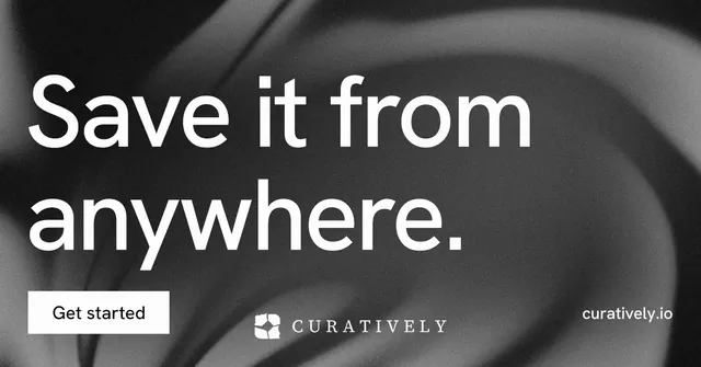 Social ad for Curatively: "Save it from anywhere." Swiss style, poster layout, dark palette in black, grey.