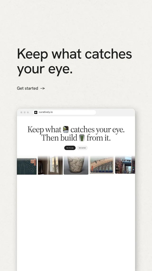 Instagram story for Curatively: "Keep what catches your eye." Minimal luxury style, browser layout, light palette in white.