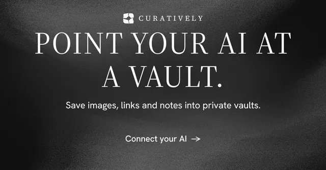 Social ad for Curatively: "Point your AI at a vault." Minimal luxury style, centred layout, dark palette in black, grey.