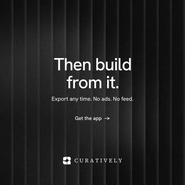 Instagram post for Curatively: "Then build from it." Minimal luxury style, centred layout, dark palette in black, grey.