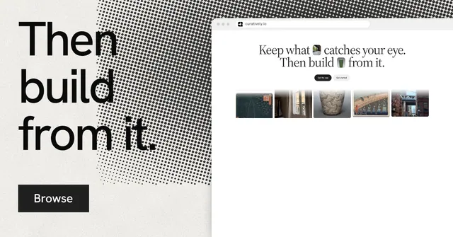 Social ad for Curatively: "Then build from it." Swiss style, browser layout, light palette in white, grey.