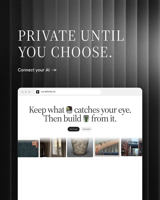 Instagram portrait post for Curatively: "Private until you choose." Minimal luxury style, browser layout, light palette in grey, black, white.