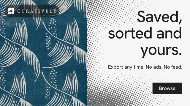 Landscape graphic for Curatively: "Saved, sorted and yours." Split block style, right layout, light palette in grey, blue, white.