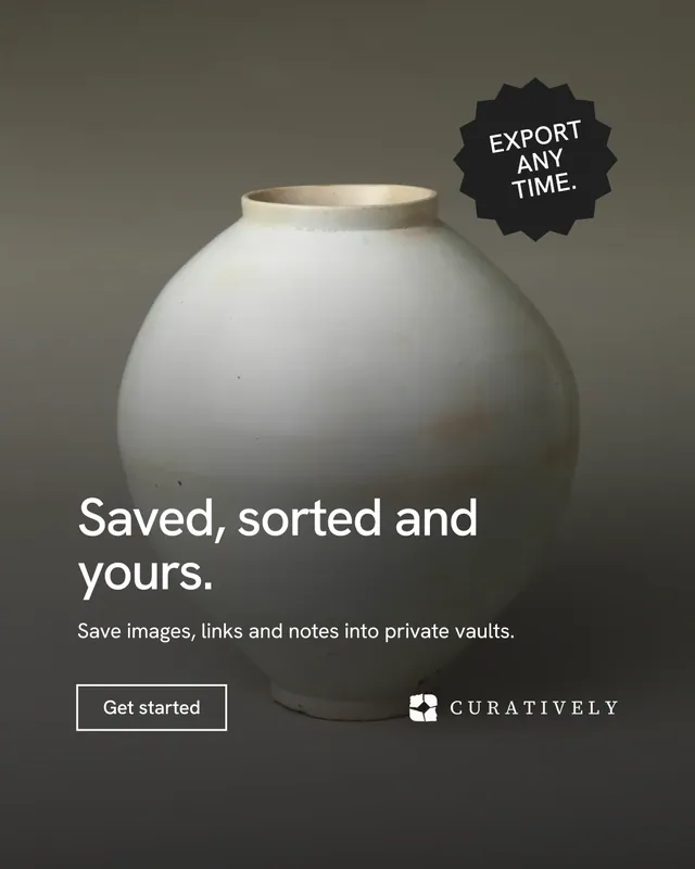 Instagram portrait post for Curatively: "Saved, sorted and yours." Editorial style, sticker layout, dark palette in grey, black.