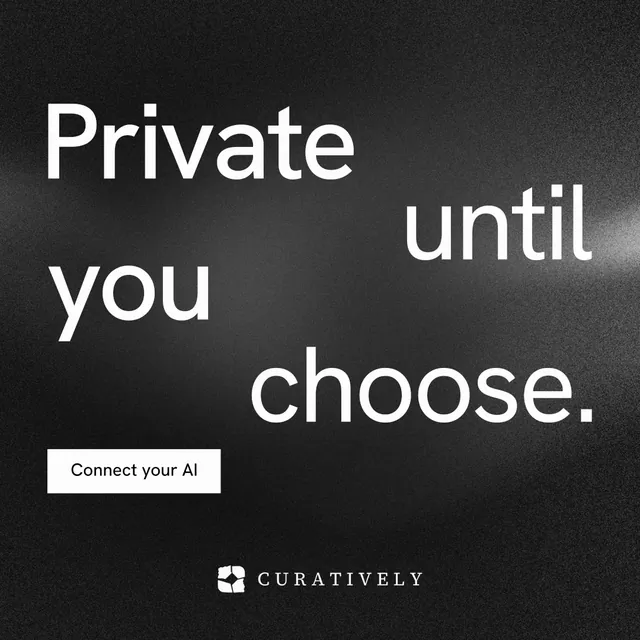 Instagram post for Curatively: "Private until you choose." Swiss style, stacked layout, dark palette in black, grey.