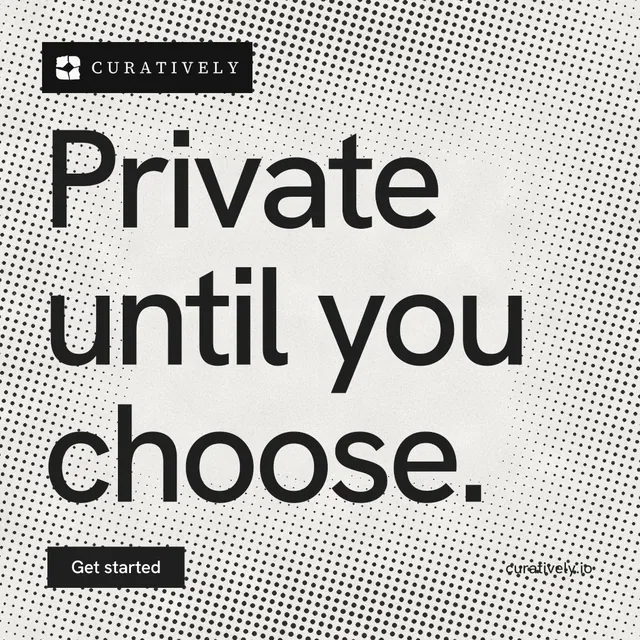 Instagram post for Curatively: "Private until you choose." Swiss style, poster layout, light palette in grey, white.