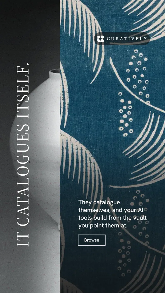Instagram story for Curatively: "It catalogues itself." Editorial style, vertical layout, dark palette in blue, grey.
