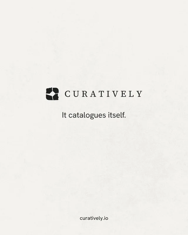 Instagram portrait post for Curatively: "It catalogues itself." Swiss style, end card layout, light palette in white.
