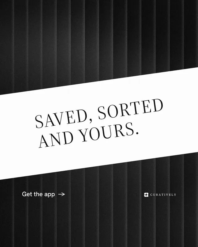 Instagram portrait post for Curatively: "Saved, sorted and yours." Minimal luxury style, diagonal layout, dark palette in black, white.