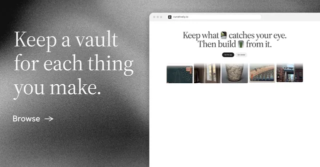Social ad for Curatively: "Keep a vault for each thing you make." Minimal luxury style, browser layout, light palette in white, grey.