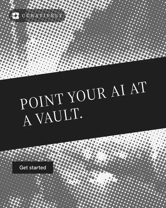 Instagram portrait post for Curatively: "Point your AI at a vault." Split block style, diagonal layout, dark palette in grey, black.