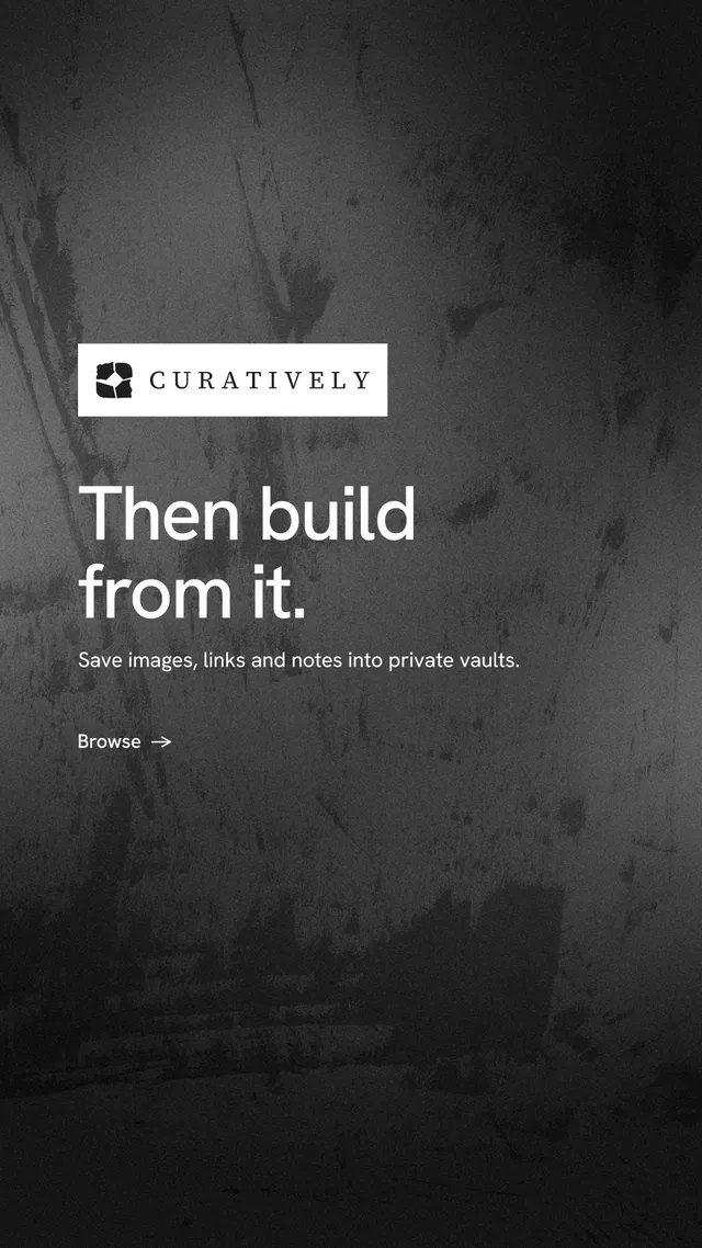 Instagram story for Curatively: "Then build from it." Minimal luxury style, announce layout, dark palette in black, grey.