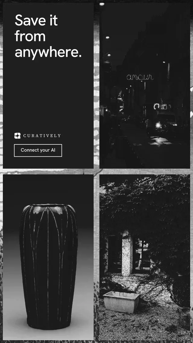 Instagram story for Curatively: "Save it from anywhere." Editorial style, collage layout, dark palette in black, grey.