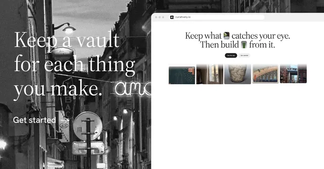 Social ad for Curatively: "Keep a vault for each thing you make." Minimal luxury style, browser layout, light palette in white, black, grey.