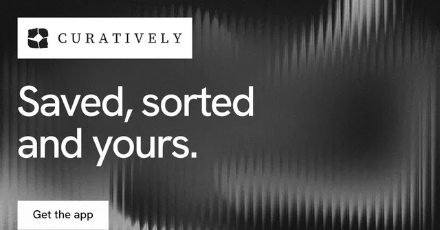 Social ad for Curatively: "Saved, sorted and yours." Swiss style, announce layout, dark palette in black, grey, white.