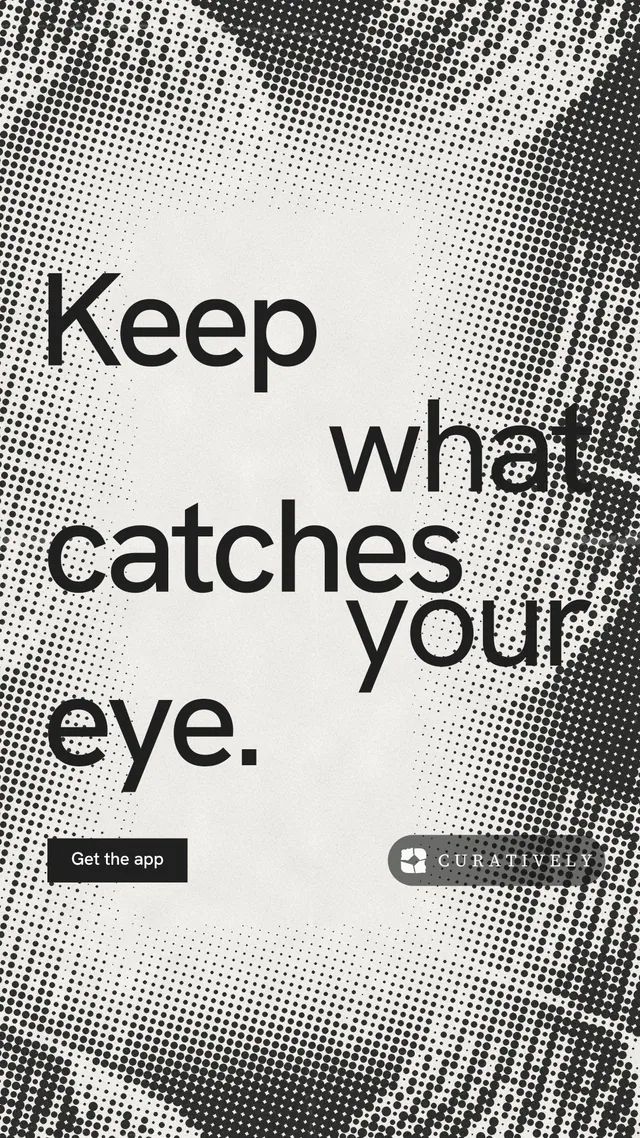 Instagram story for Curatively: "Keep what catches your eye." Swiss style, stacked layout, light palette in grey, white.