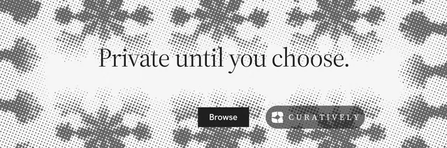 X header for Curatively: "Private until you choose." Split block style, centred layout, light palette in white, grey.