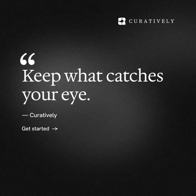 Instagram post for Curatively: "It catalogues itself." Minimal luxury style, quote layout, dark palette in black, grey.