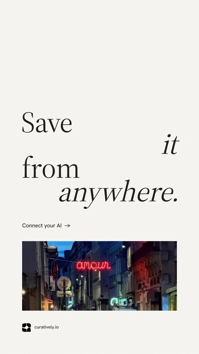 Instagram story for Curatively: "Save it from anywhere." Minimal luxury style, stacked layout, light palette in white, grey.