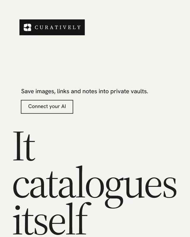 Instagram portrait post for Curatively: "Keep what catches your eye." Editorial style, oversized layout, light palette in white, grey.