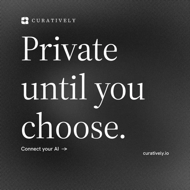 Instagram post for Curatively: "Private until you choose." Minimal luxury style, poster layout, dark palette in black, grey.