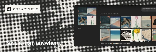 X header for Curatively: "Save it from anywhere." Swiss style, image led layout, dark palette in grey, black.