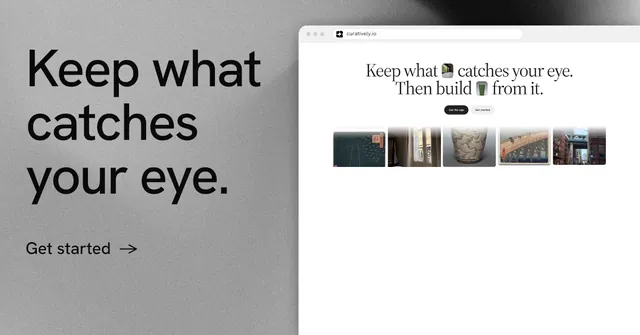 Social ad for Curatively: "Keep what catches your eye." Minimal luxury style, browser layout, light palette in white, grey.