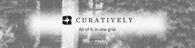 LinkedIn banner for Curatively: "All of it, in one grid." Swiss style, end card layout, light palette in grey, white.