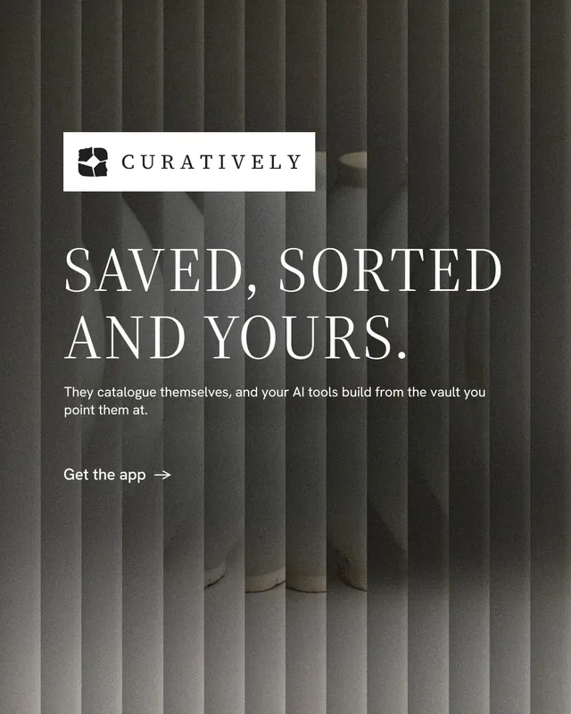 Instagram portrait post for Curatively: "Saved, sorted and yours." Minimal luxury style, announce layout, dark palette in grey, black.