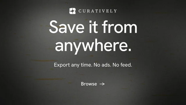 Landscape graphic for Curatively: "Save it from anywhere." Minimal luxury style, centred layout, dark palette in grey, black.