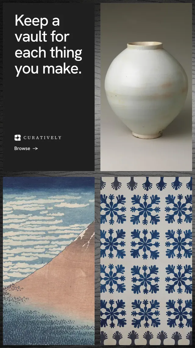 Instagram story for Curatively: "Keep a vault for each thing you make." Minimal luxury style, collage layout, light palette in grey, black.