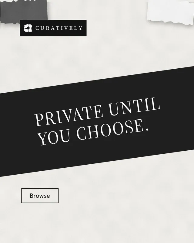Instagram portrait post for Curatively: "Private until you choose." Editorial style, diagonal layout, light palette in white, black, grey.