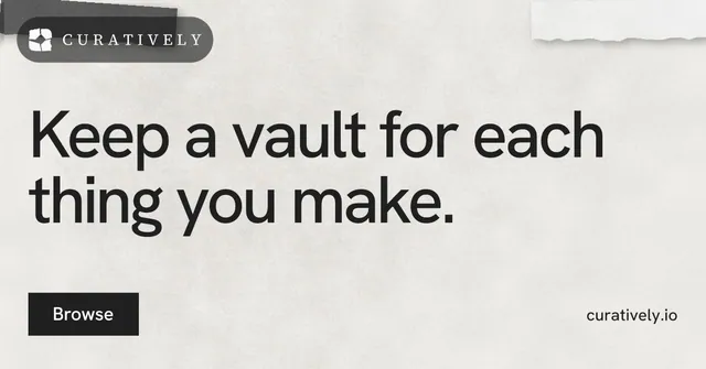 Social ad for Curatively: "Keep a vault for each thing you make." Swiss style, poster layout, light palette in white, grey.