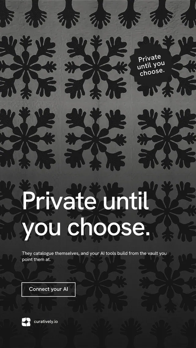 Instagram story for Curatively: "Private until you choose." Editorial style, sticker layout, dark palette in grey, black.