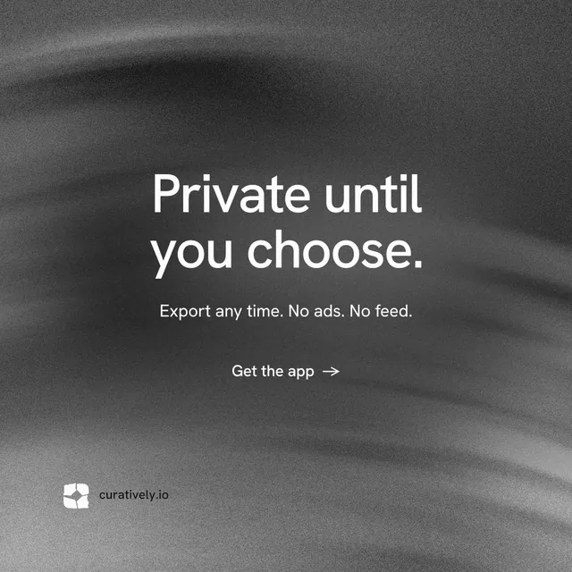 Instagram post for Curatively: "Private until you choose." Minimal luxury style, centred layout, dark palette in grey, black.