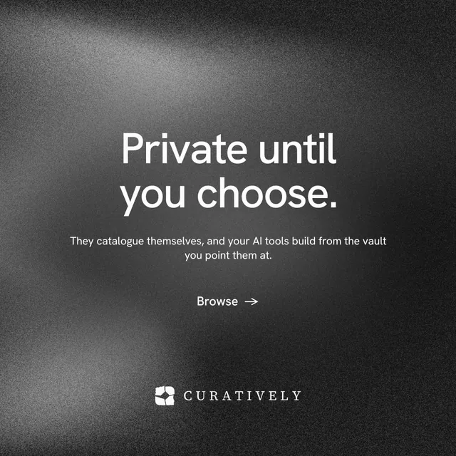 Instagram post for Curatively: "Private until you choose." Minimal luxury style, centred layout, dark palette in black, grey.