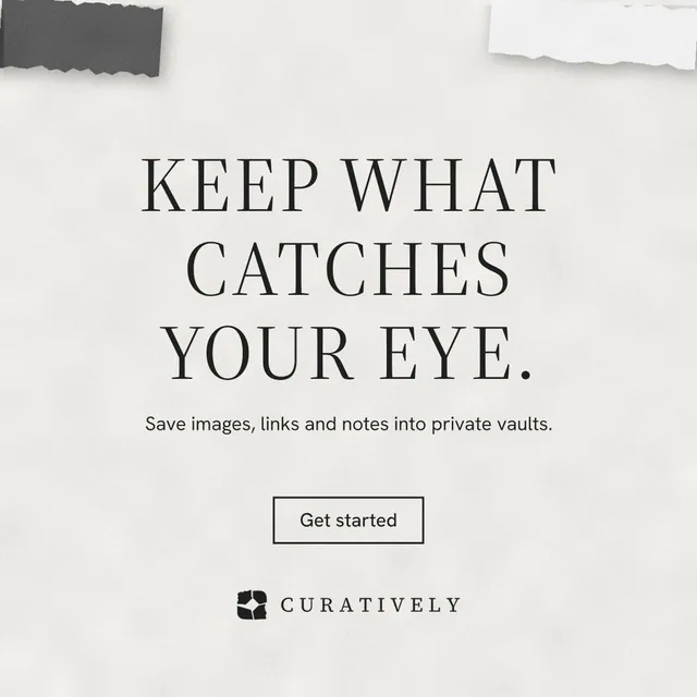 Instagram post for Curatively: "Keep what catches your eye." Editorial style, centred layout, light palette in white, grey.