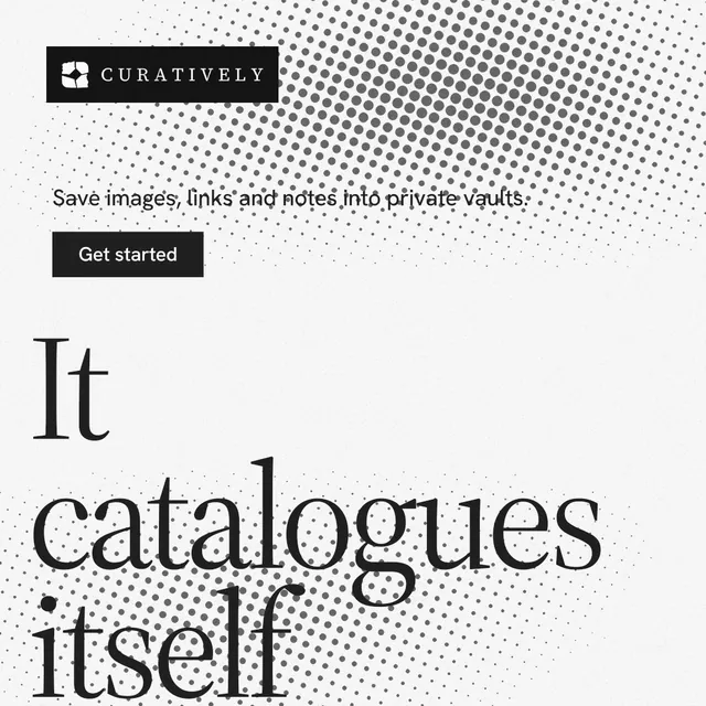 Instagram post for Curatively: "It catalogues itself." Split block style, oversized layout, light palette in white, grey.