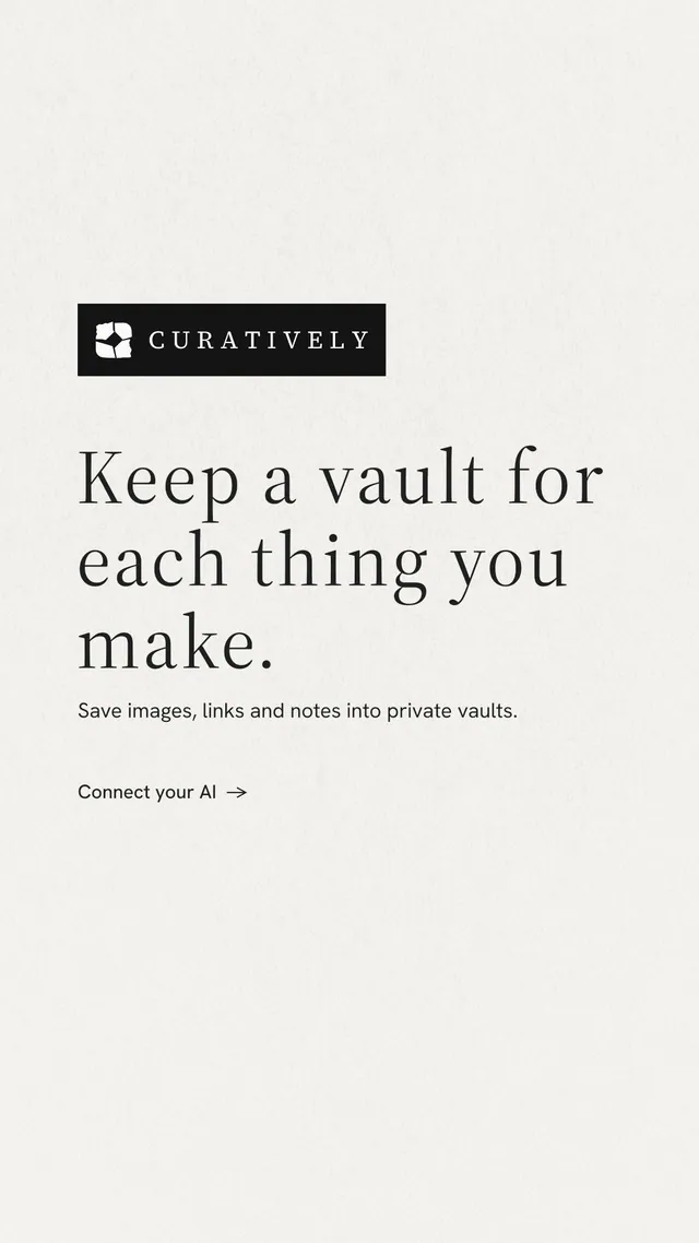 Instagram story for Curatively: "Keep a vault for each thing you make." Minimal luxury style, announce layout, light palette in white, grey.