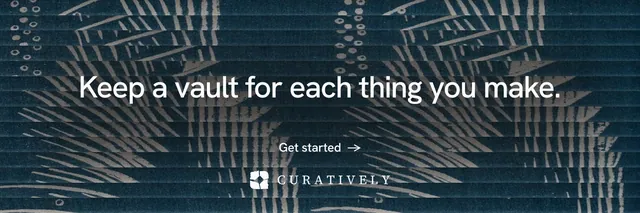 X header for Curatively: "Keep a vault for each thing you make." Minimal luxury style, centred layout, dark palette in blue, black, grey.