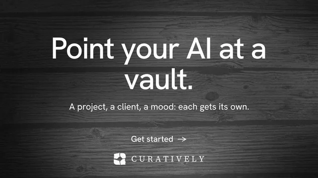 Landscape graphic for Curatively: "Point your AI at a vault." Minimal luxury style, centred layout, dark palette in grey, black.