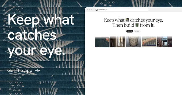 Social ad for Curatively: "Keep what catches your eye." Minimal luxury style, browser layout, light palette in white, blue, grey.