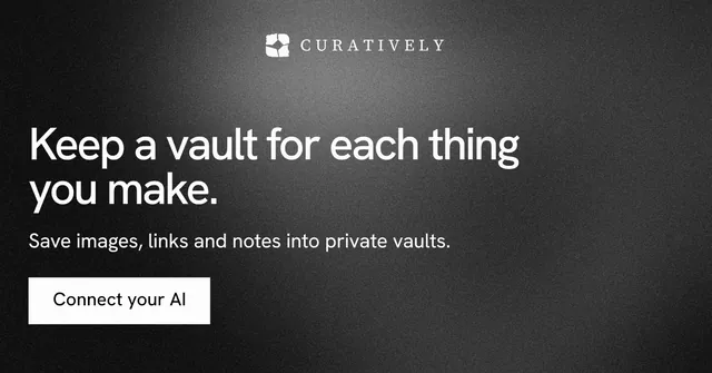 Social ad for Curatively: "Keep a vault for each thing you make." Swiss style, skeleton layout, dark palette in black, grey.