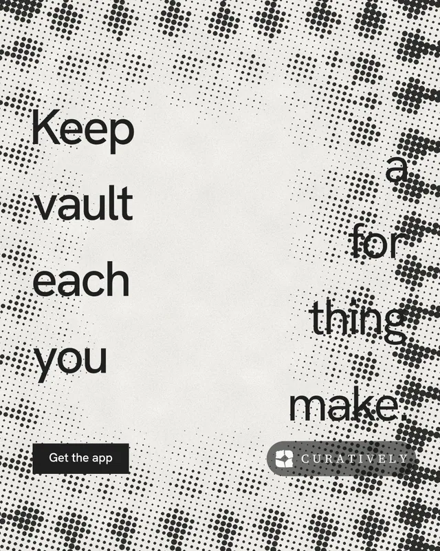 Instagram portrait post for Curatively: "Keep a vault for each thing you make." Swiss style, stacked layout, light palette in grey, white.