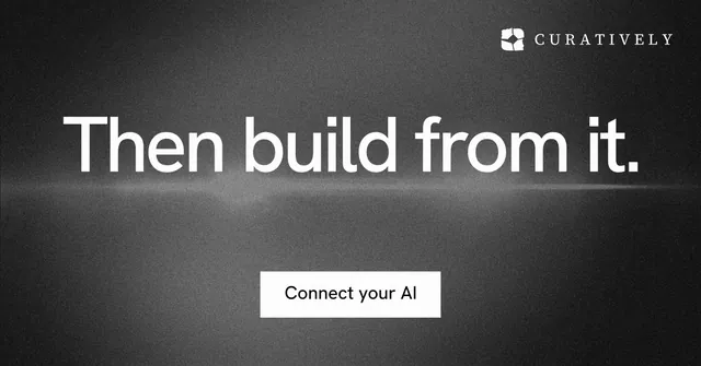 Social ad for Curatively: "Then build from it." Swiss style, centred layout, dark palette in grey, black.