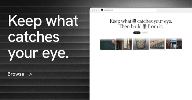 Social ad for Curatively: "Keep what catches your eye." Minimal luxury style, browser layout, light palette in white, black, grey.