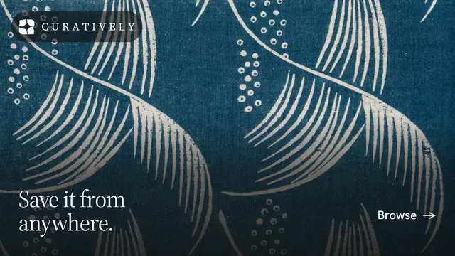 Landscape graphic for Curatively: "Save it from anywhere." Editorial style, image led layout, dark palette in black, blue, grey.