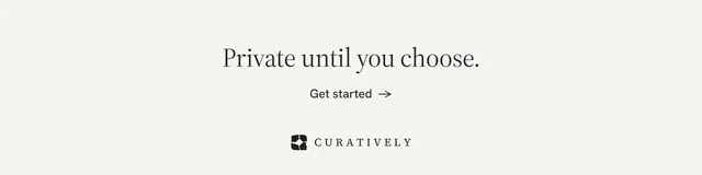 LinkedIn banner for Curatively: "Private until you choose." Minimal luxury style, skeleton layout, light palette in white.